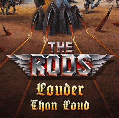The Rods : Louder than Loud